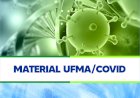 Material UFMA / COVID